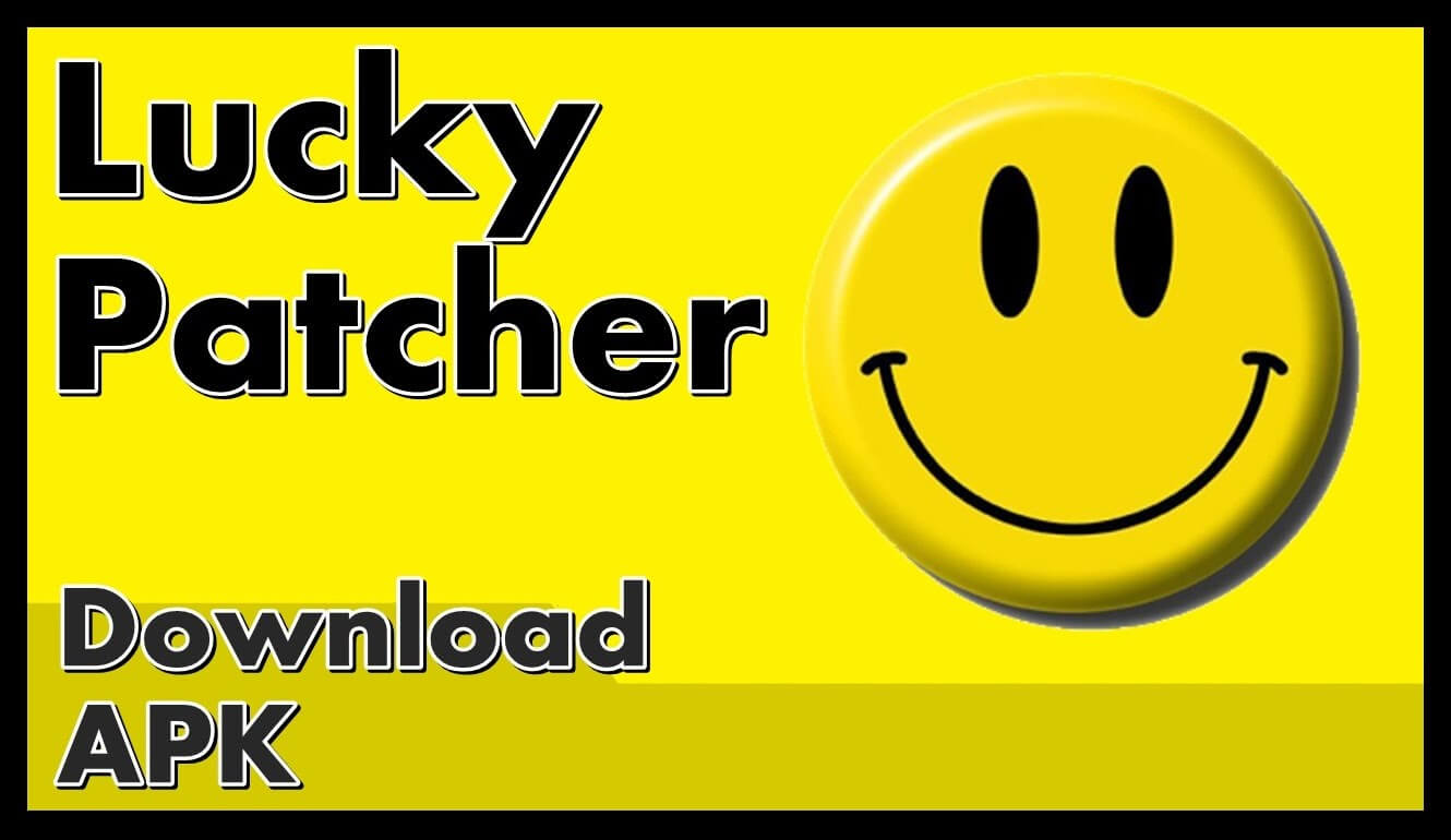 Everything You Need to Know of Lucky Patcher