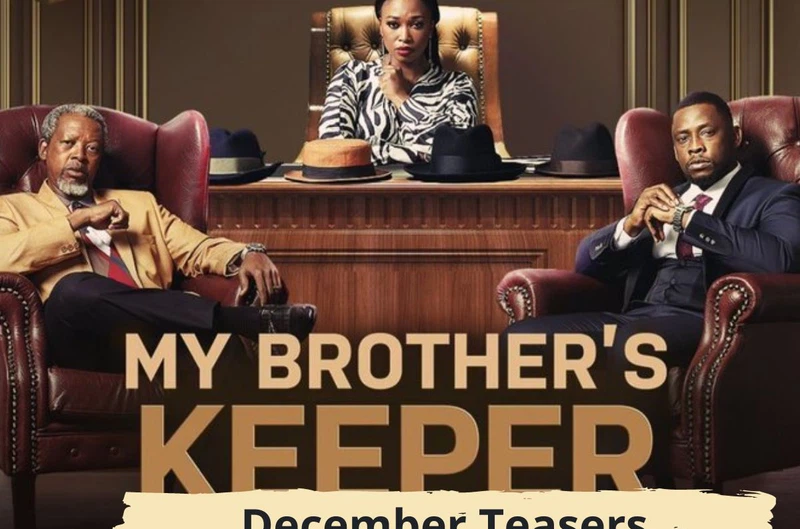 My Brother's Keeper January 2024 Teasers